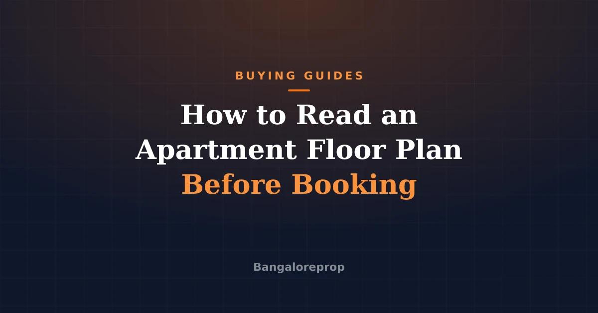 How to Read an Apartment Floor Plan Before Booking