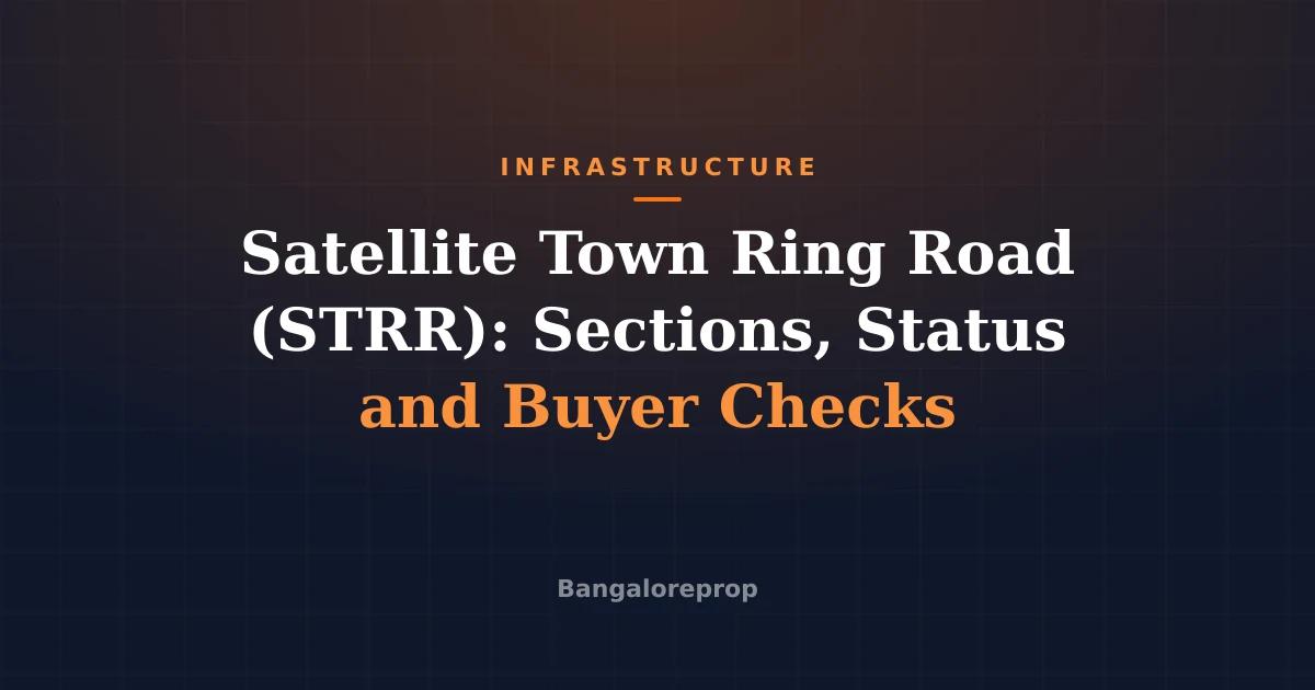 Satellite Town Ring Road (STRR): Sections, Status and Buyer Checks